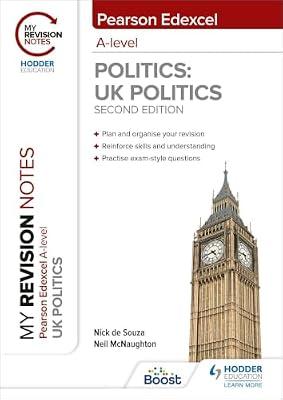 My Revision Notes: Pearson Edexcel A Level UK Politics: Second Edition by McNaughton, Neil; Souza, Nick de | Paperback | Educational: Social Sciences