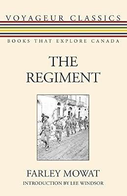 The Regiment: 28 (Voyageur Classics) by Mowat, Farley | Paperback | History
