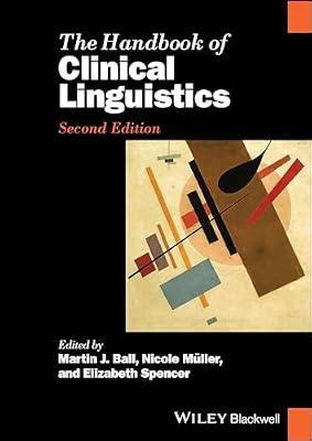 Handbook of Clinical Linguistics (Blackwell Handbooks in Linguistics) | Hardcover | Language Arts & Disciplines