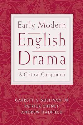 Early Modern English Drama: A Cricital Companion | Paperback | Literary Criticism