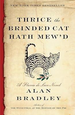Thrice the Brinded Cat Hath Mew'd: A Flavia de Luce Novel: 8 by Bradley, Alan | Paperback | Fiction