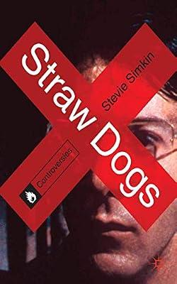 Straw Dogs (Controversies) by Simkin, Stevie | Paperback