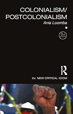 COLONIALISM POSTCOLONIALISM 3ED (PB 2015) by LOOMBA | Paperback | Literary Theory