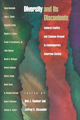 Diversity and Its Discontents: Cultural Conflict and Common Ground in Contemporary American Society | Paperback | Social Science