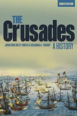 Crusades: A History: Raising My Fist for Justice by Riley-Smith, Jonathan; Throop, Susanna A. | Paperback | History