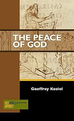 The Peace of God (Past Imperfect) by Koziol, Geoffrey | Paperback | Early History: C 500 To C 1450