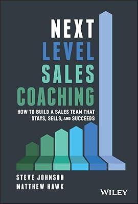 Next Level Sales Coaching by Hawk, Matthew; Johnson, Steve | Hardcover | Business & Economics