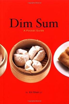 Dim Sum: A Pocket Guide by Li, Kit Shan | Paperback | Cooking