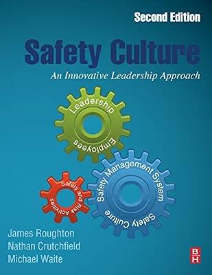 Safety Culture: An Innovative Leadership Approach by Roughton, James; Waite, Michael; Crutchfield, Nathan | Paperback | Health & Safety Issues