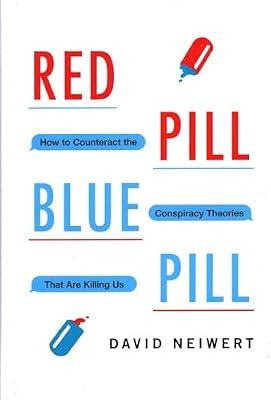 Red Pill, Blue Pill by Neiwert, David | Hardcover | Social Science