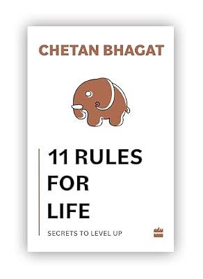11 Rules For Life: Secrets to Level Up by Bhagat, Chetan | Paperback | Memoirs