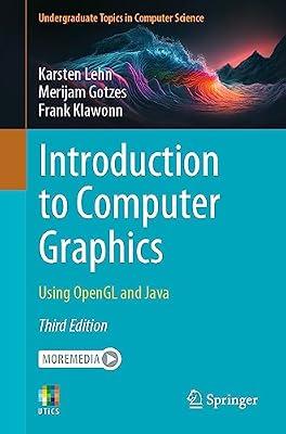 Introduction To Computer Graphics Using Opengl And Java 3Ed (Pb 2023) (Undergraduate Topics in Computer Science) by Klawonn, Frank; Gotzes, Merijam; Lehn, Karsten | Paperback | Computers