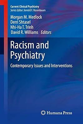 Racism and Psychiatry: Contemporary Issues and Interventions (Current Clinical Psychiatry) | Hardcover | Psychiatry
