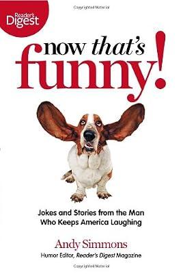 Now That's Funny!: Jokes and Stories from the Man Who Keeps America Laughing by Simmons, Andy | Paperback | Humor