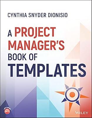 A Project Manager's Book of Templates by Dionisio, Cynthia Snyder | Paperback | Business & Economics