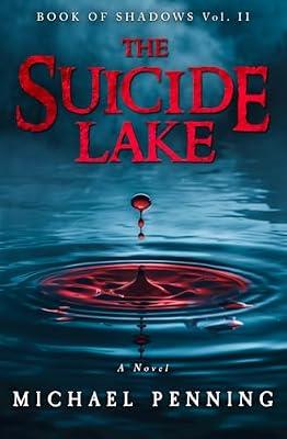 The Suicide Lake: 2 (Book of Shadows) by Penning, Michael | Paperback | Horror & Ghost Stories