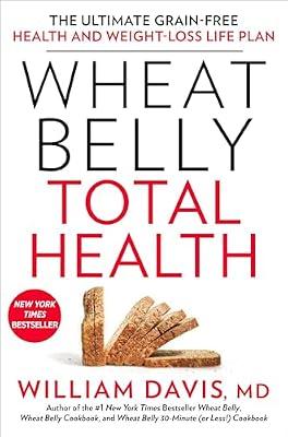 Wheat Belly Total Health by Davis MD, William | Hardcover | Health & Fitness