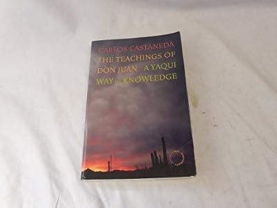 The Teachings of Don Juan: A Yaqui Way of Knowledge by Castaneda, Carlos | Paperback | Social Science