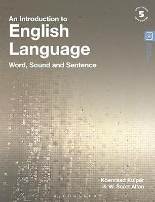 An Introduction to English Language: Word, Sound and Sentence by Kuiper, Koenraad; Allan, W. Scott | Hardcover | Language Arts & Disciplines