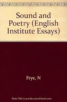 Frye: Sound And Poetry (cloth) (English Institute Essays) by Frye, N | Hardcover | Literature & Literary Studies