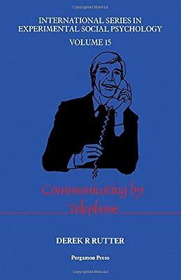 Communicating by Telephone: Vol 15 (International Series in Experimental Social Psychology) by Rutter, D. R. | Hardcover | Communication Studies