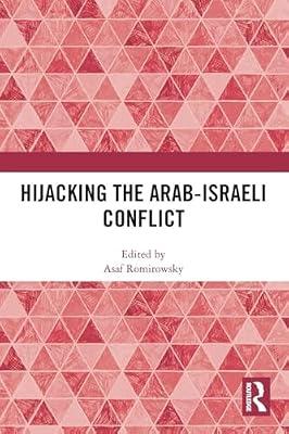 Hijacking the Arab-Israeli Conflict | Paperback | Warfare And Defence