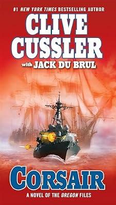 Corsair: 6 (The Oregon Files) by Cussler, Clive; Du Brul, Jack | Paperback | Fiction