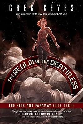 The Realm of the Deathless: The High and Faraway, Book Three (Volume 3) by Keyes, Greg | Paperback | Fiction