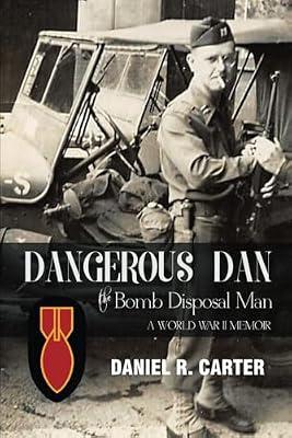 Dangerous Dan the Bomb Disposal Man by Carter, Daniel R | Paperback | Biography & Autobiography