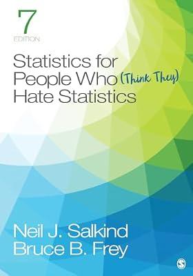 Statistics for People Who (Think They) Hate Statistics by Salkind, Neil J.; Frey, Bruce B. | Paperback | Social Science
