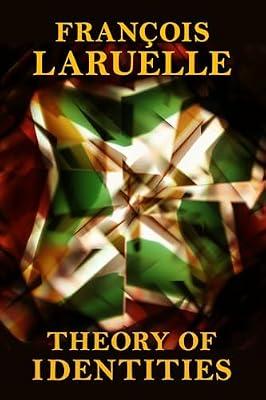 Theory of Identities by Laruelle, Franc¸ois | Hardcover | Deconstructionism