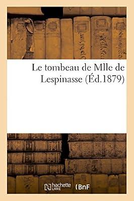Le Tombeau de Mlle de Lespinasse | Paperback | History