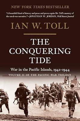 *&*CONQUERING TIDE by Toll, Ian W. | Paperback | History
