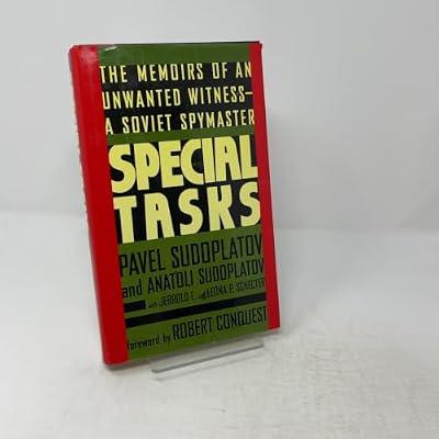 Special Tasks: The Memoirs of an Unwanted Witness - A Soviet Spymaster by Sudoplatov, Pavel; Sudoplatov, Anatoli; Schecter, Leona; Schecter, Jerrold L. | Hardcover