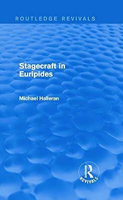 Stagecraft in Euripides (Routledge Revivals) by Halleran, Michael | Hardcover | Literary Criticism