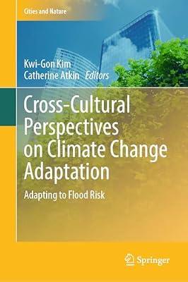 Cross-Cultural Perspectives on Climate Change Adaptation: Adapting to Flood Risk (Cities and Nature) | Hardcover | Urban & Municipal Planning