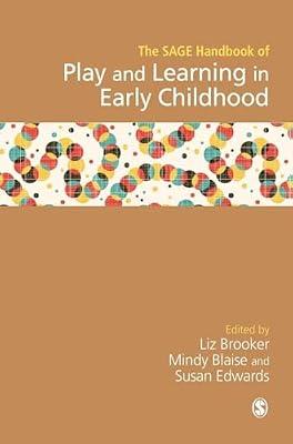 SAGE Handbook of Play and Learning in Early Childhood | Paperback | Education