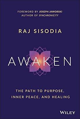 Awaken: The Path to Purpose, Inner Peace, and Healing by Sisodia, Raj | Hardcover | Business & Economics