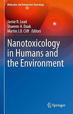 Nanotoxicology in Humans and the Environment (Molecular and Integrative Toxicology) | Hardcover | Medical