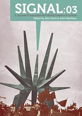 Signal: A Journal of International Political Graphics & Culture (3) | Paperback | Art