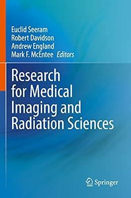 Research for Medical Imaging and Radiation Sciences | Paperback | Biotechnology