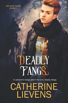 Deadly Fangs: 8 (Life with Fangs) by Lievens, Catherine | Paperback | Romance