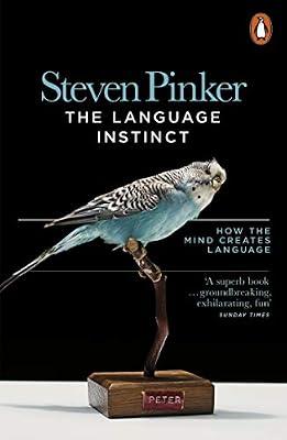 The Language Instinct: How the Mind Creates Language by Pinker, Steven | Paperback | Psychology