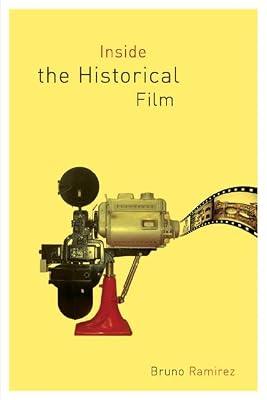 Inside the Historical Film by Ramirez, Bruno | Paperback | Film History