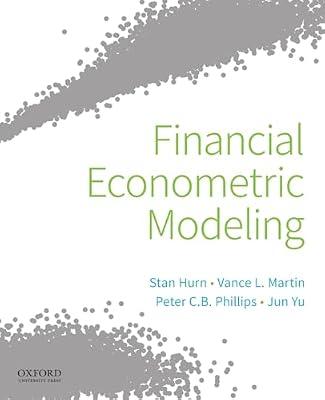 Financial Econometric Modeling by Jun Yu; Stan Hurn; Vance L. Martin | Paperback | Business & Economics
