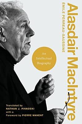 Alasdair Macintyre: An Intellectual Biography (Catholic Ideas for a Secular World) by Perreau-saussine, Emile | Hardcover | Philosophy