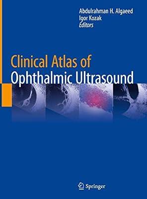 Clinical Atlas of Ophthalmic Ultrasound | Hardcover | Ophthalmology