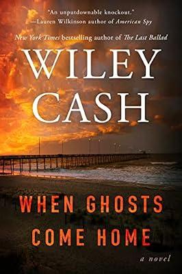 When Ghosts Come Home: A Novel by Cash, Wiley | Paperback | Fiction