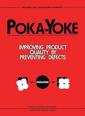 Poka-Yoke: Improving Product Quality by Preventing Defects (Improve Your Product Quality!) by Nikkan Kogyo Shimbun | Hardcover | Business & Economics