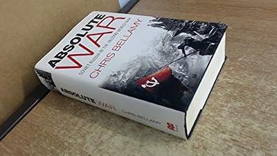 Absolute War: Soviet Russia in the Second World War by Bellamy, Chris | Hardcover